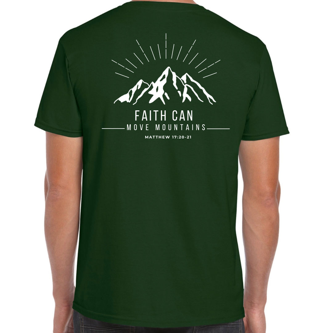 Faith Can Move Mountains Crew neck T shirt Forest Green Back