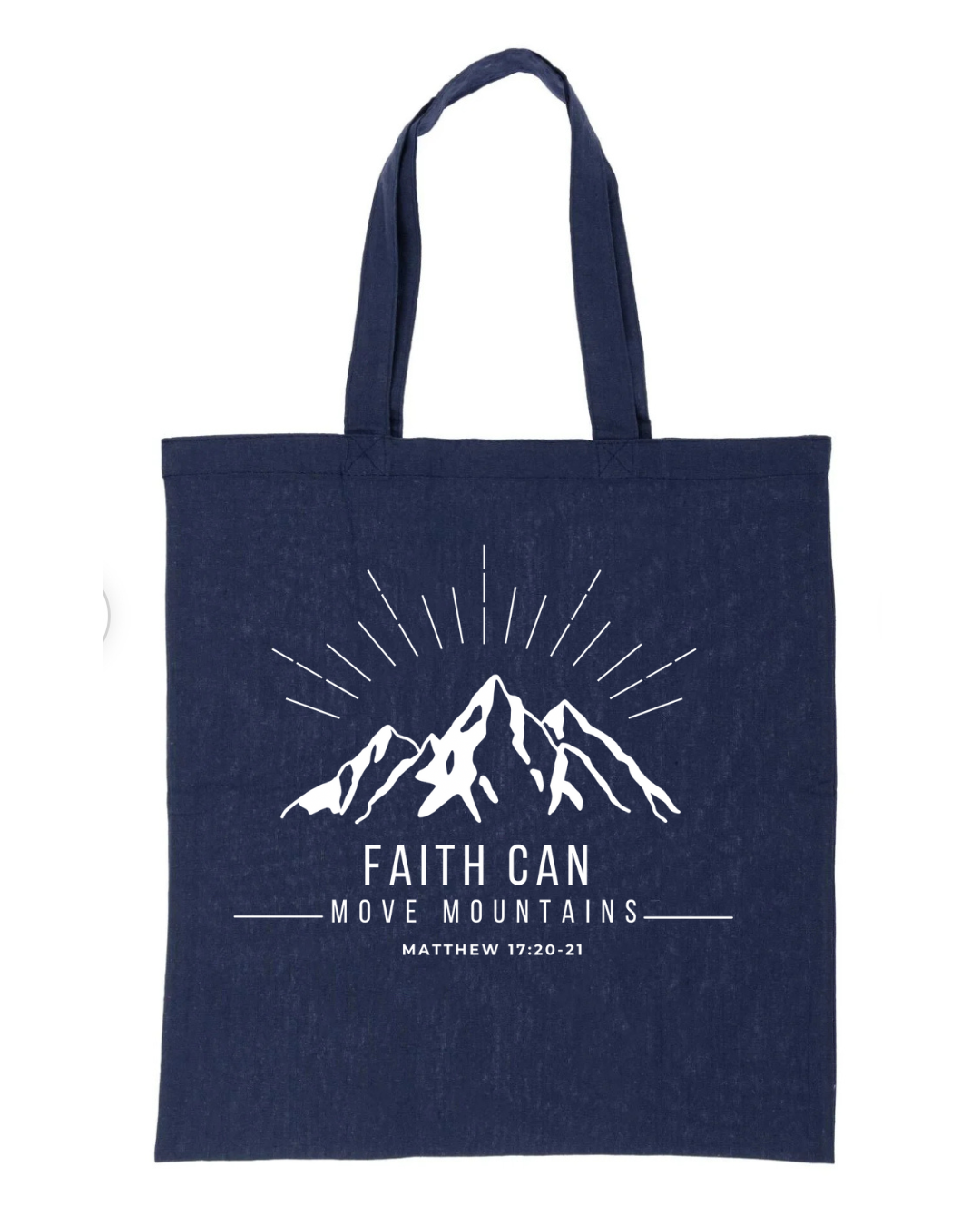 Tote bag- Faith Can Move Mountains