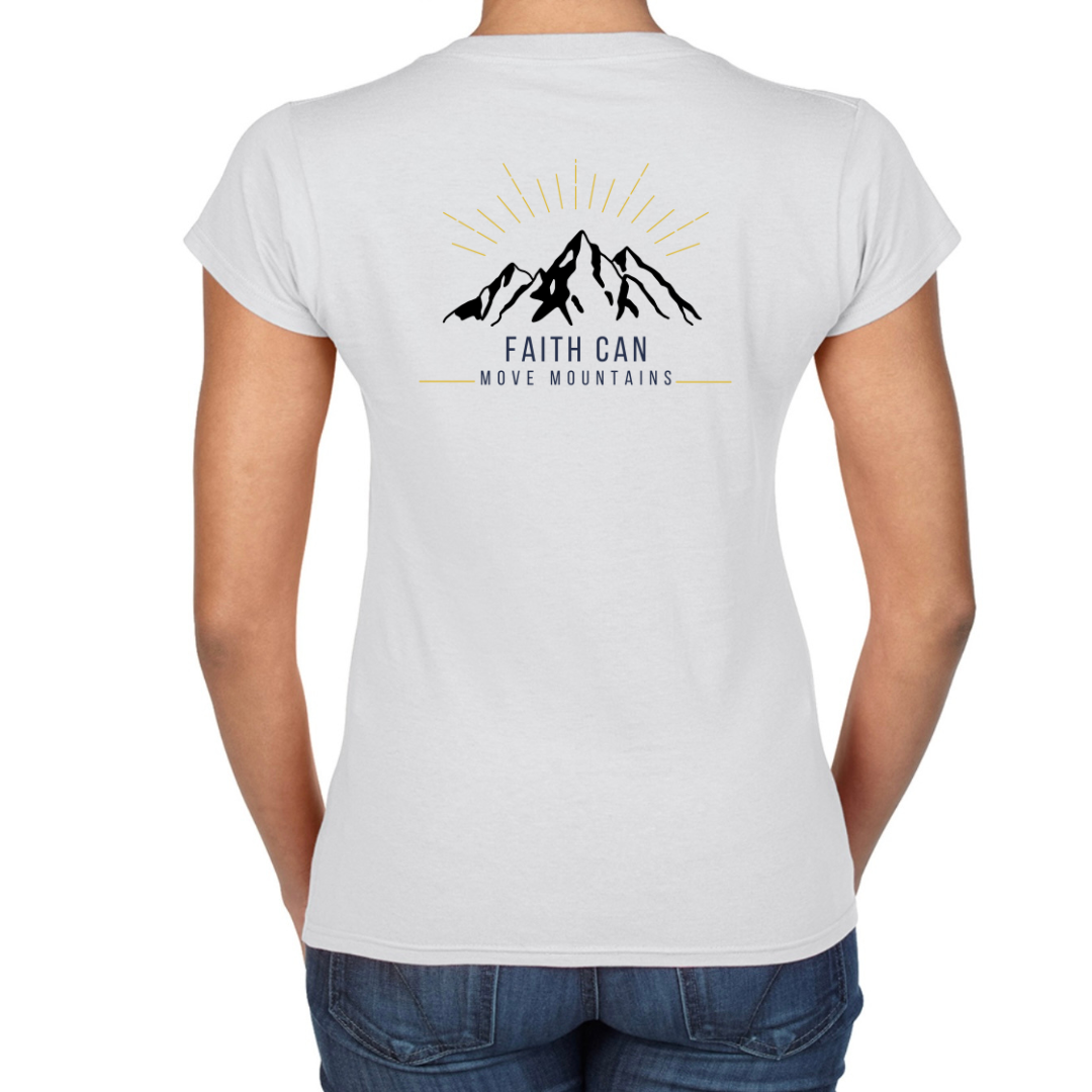 White Faith Can Move Mountains Women's T Shirt Back