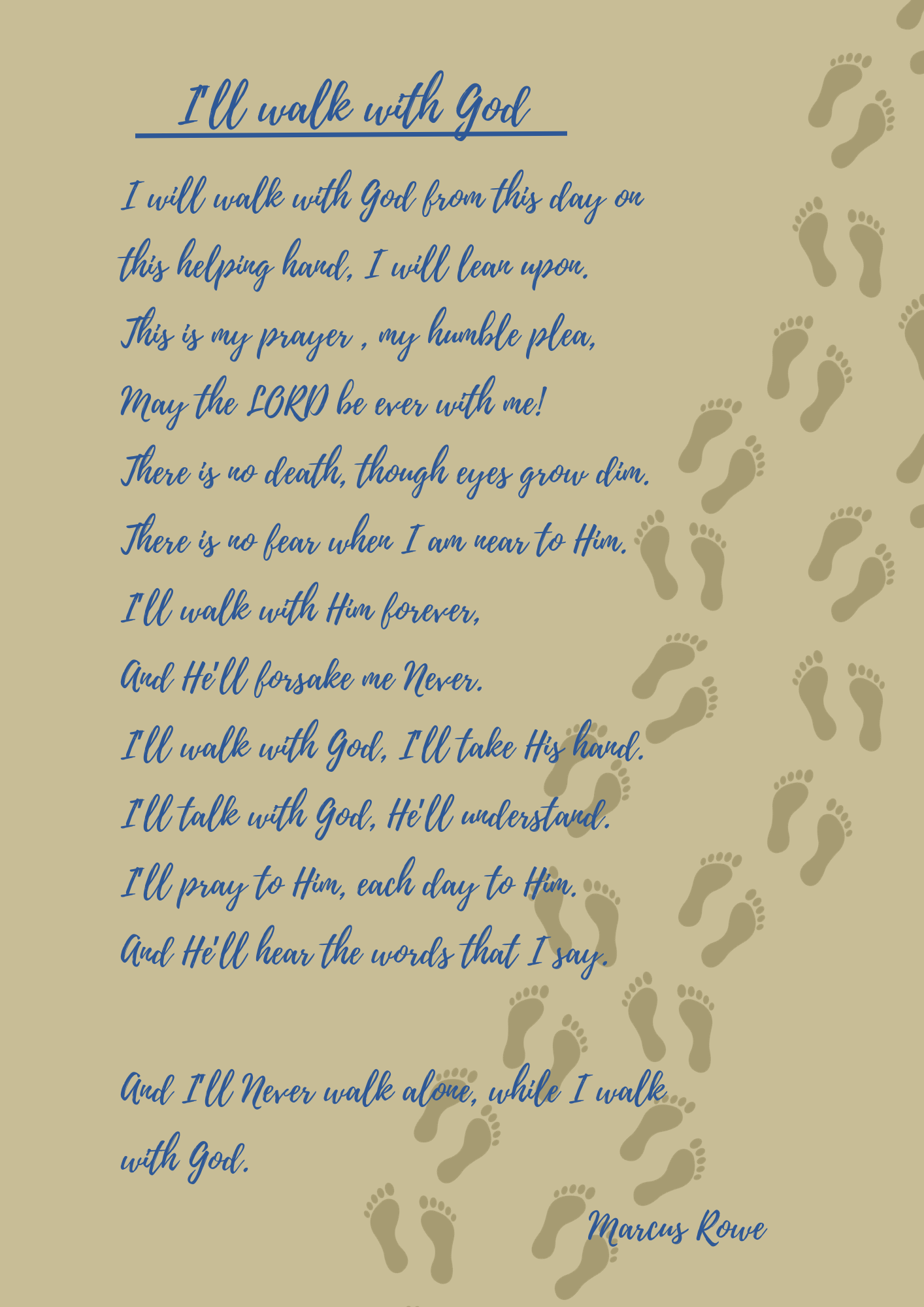 Poster poem print - I'll walk with God